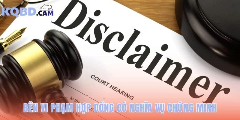 Nghĩa vụ chứng minh thuộc về bên yêu cầu miễn trừ
