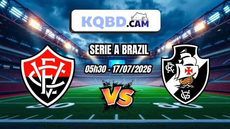 Kết quả bóng đá trận Vitoria vs Vasco Ngày 17/7/2026