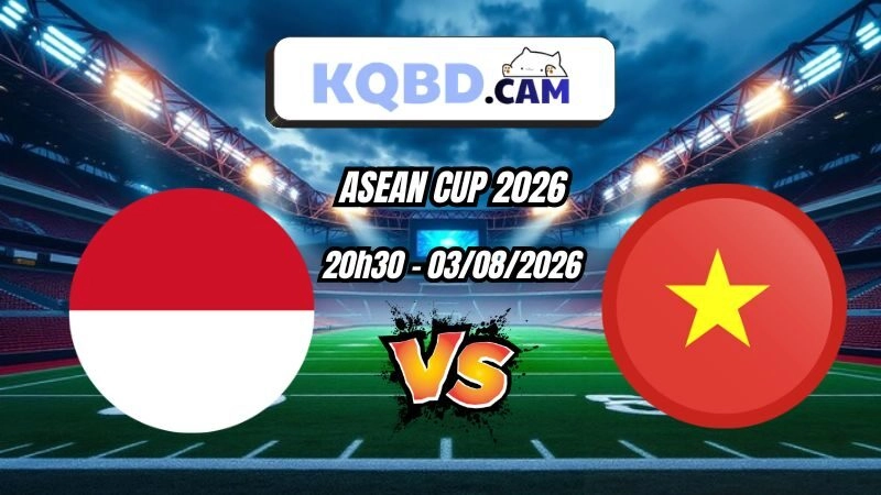 Kết quả bóng đá Indonesia vs Việt Nam Ngày 03/08/2026